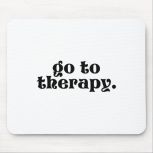 Mousepad Para o problema de saúde mental divertida da terap