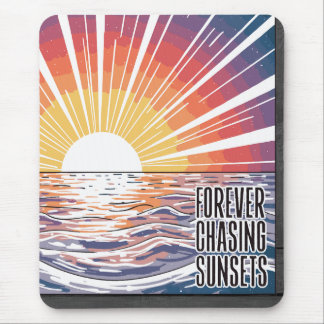 Mousepad Para sempre perseguindo Pôrs do sol