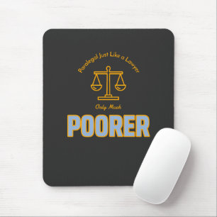 Mousepad Paralegal, como um advogado, é muito pobre