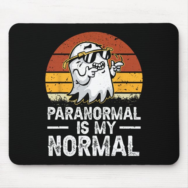 Mousepad Paranormal É O Meu Hallow Normal De Caça Ao Fantas (Frente)