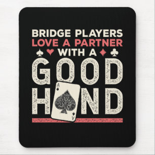 Mousepad Parceiro de Piada do Bridge Player em Boa Mão