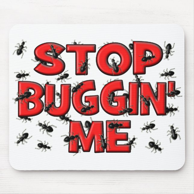 Mousepad Pare Buggin mim (os insetos) (Frente)