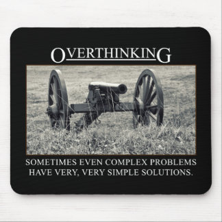 Mousepad Pare de overthinking as soluções aos problemas
