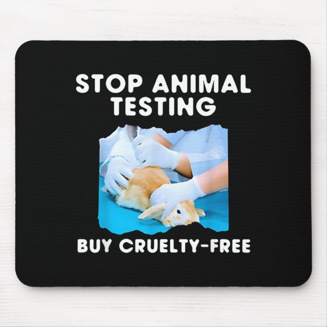 Mousepad Pare Testes em Animais Compre Crueldade (Frente)