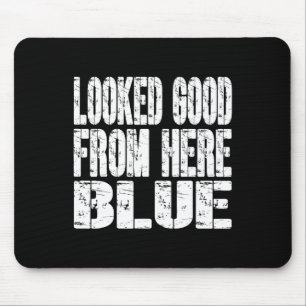Mousepad Parecia Bom Daqui Azul Engraçado Softll Engraçado