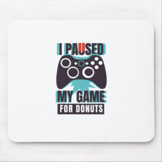 Mousepad Parei meu jogo para rosquinha