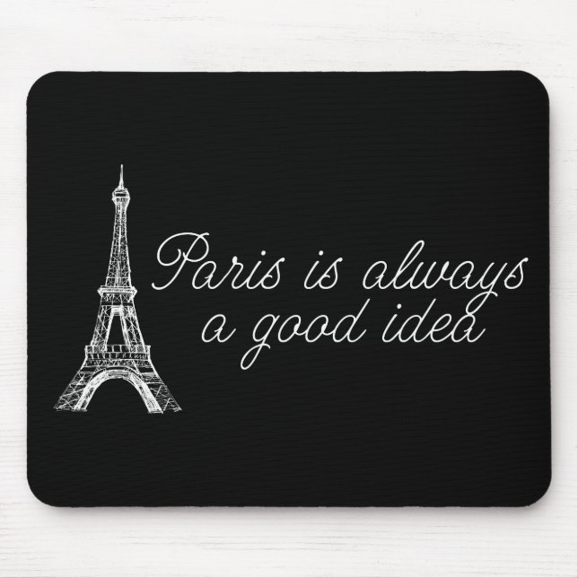 Mousepad Paris é sempre uma boa ideia (Frente)