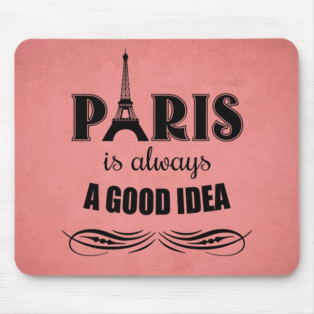 Mousepad Paris é sempre uma boa ideia (Frente)