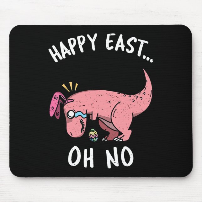 Mousepad Páscoa divertida, Happy East... Oh, Sem Dinossauro (Frente)