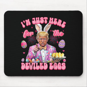 Mousepad Páscoa Engraçado Donald Trump Estou Aqui Apenas Pa