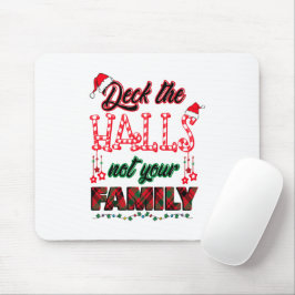 Mousepad Passe Os Halls Não A Sua Família