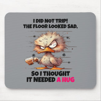 Mousepad Pato Não Tropeçou O Chão Parecia Triste Pensou Nee