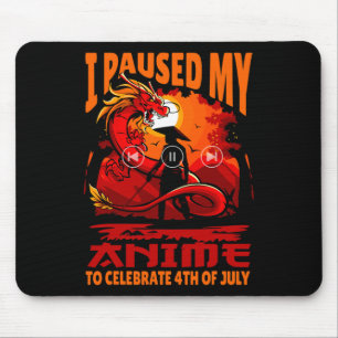 Mousepad Pausou Meu Anime Para Celebrar 4 De Julho Em depen