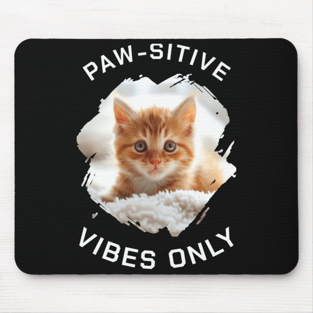 Mousepad Paw Sitive Vibes Only Cat Photo Black  (Frente)