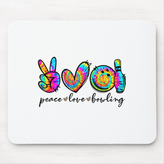 Mousepad Peace Love Bowling Tie Dye Funny Bowling Lovers  (Frente)