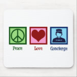 Mousepad Peace Love Concierge<br><div class="desc">Confidencial de Paz. Um belo presente de um funcionário de hotel ou prédio de apartamentos para alguém em hospitalidade como um agente pessoal.</div>