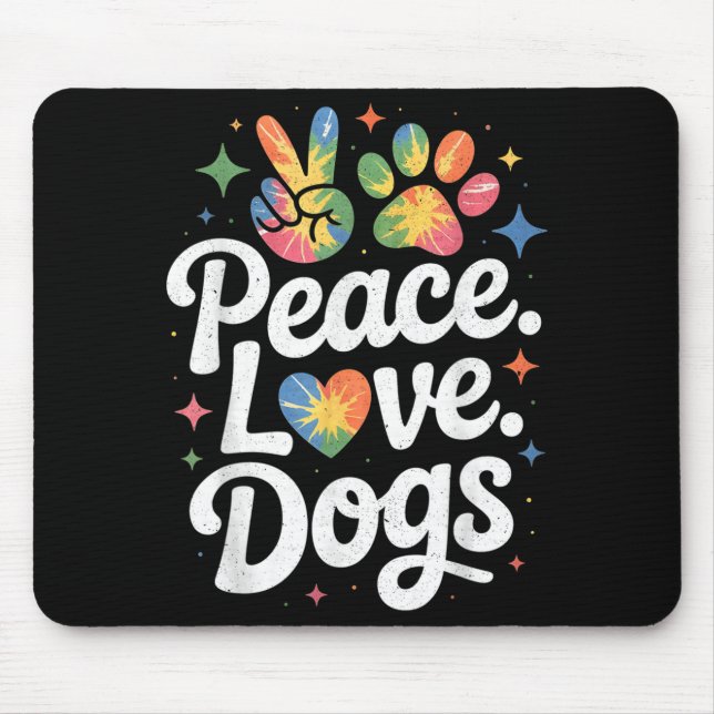 Mousepad Peace Love Dogs Tie Dye Dog Lover Rescue Puppy  (Frente)