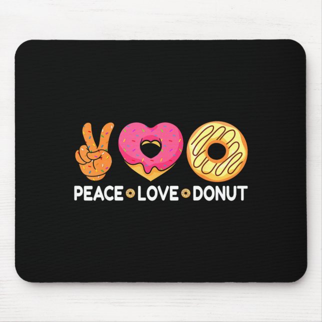 Mousepad Peace Love Donut - Doughnut Lover's For Men Women  (Frente)