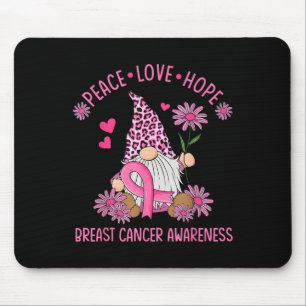 Mousepad Peace Love Hope Gnome Leopard Brewn Cancer Awaren