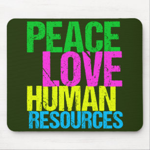 Mousepad Peace Love Human Resources