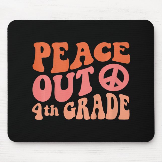 Mousepad PEACE Out 4º ano - Retro Funny 70's Último Dia de  (Frente)