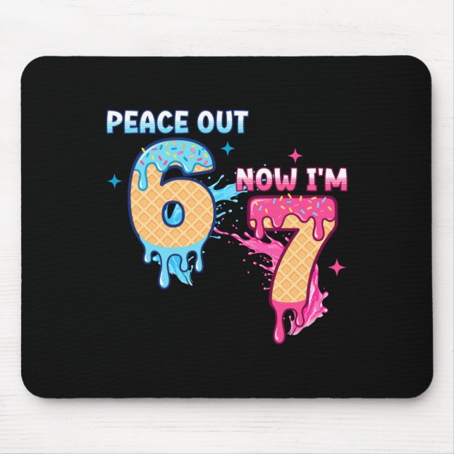 Mousepad Peace Out 6 Now I'm 7 Ice Cream Drip 7th Birthday  (Frente)