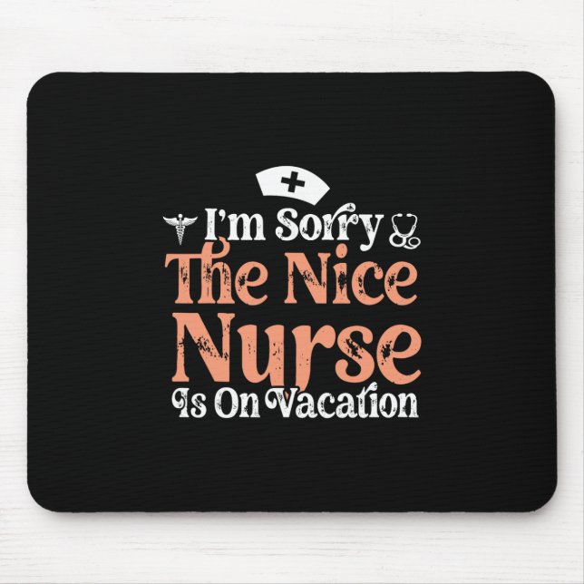 Mousepad Peço Desculpas - A Enfermeira Simpática Está de Fé (Frente)