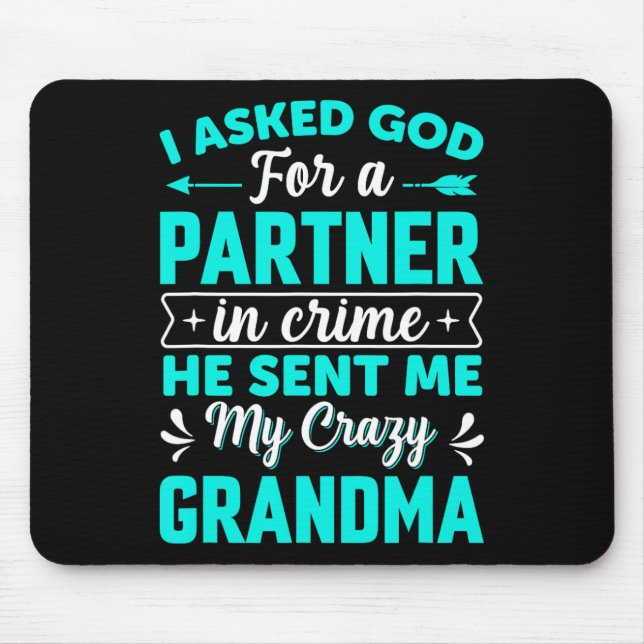 Mousepad Pedi a Deus um Parceiro no Crime Ele Me Mandou Min (Frente)