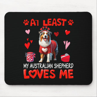 Mousepad Pelo Menos Meu Australian Shepherd Me Ama Valentin