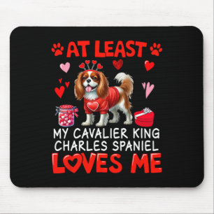 Mousepad Pelo menos o Cavalier King Charles Spaniel me ama 