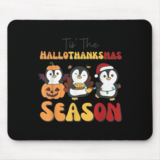 Mousepad Penguin Christmas Halloween Tis' The Hallothanksma (Frente)