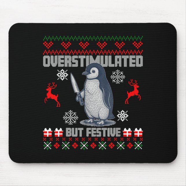 Mousepad Penguin Overstimulated But Festive Ugly Christmas  (Frente)