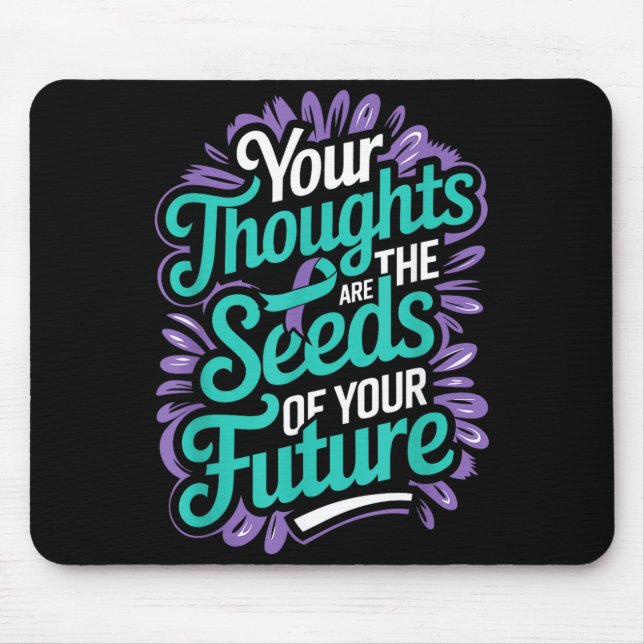 Mousepad Pensamentos Sementes De Saúde Mental Futuro Suicíd (Frente)