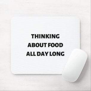 Mousepad Pensando na comida o dia todo
