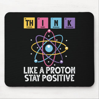 Mousepad Pense Como Um Próton Permaneça Positivo Ciência Di