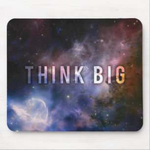 Mousepad PENSE GRANDE - espaço e universo inspiradores