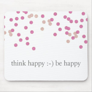 Mousepad Pense que feliz seja tapete do rato feliz dos