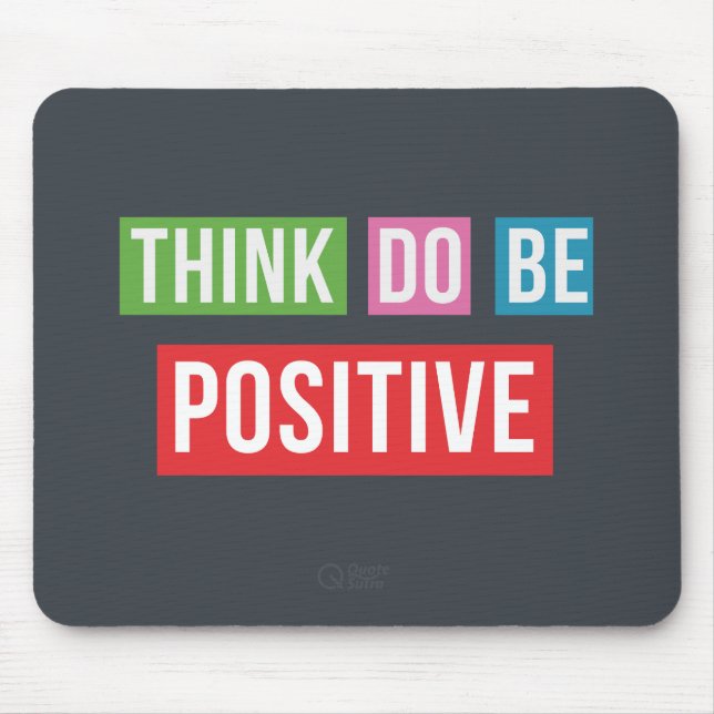 Mousepad Pense que o positivo faz o positivo seja citações (Frente)