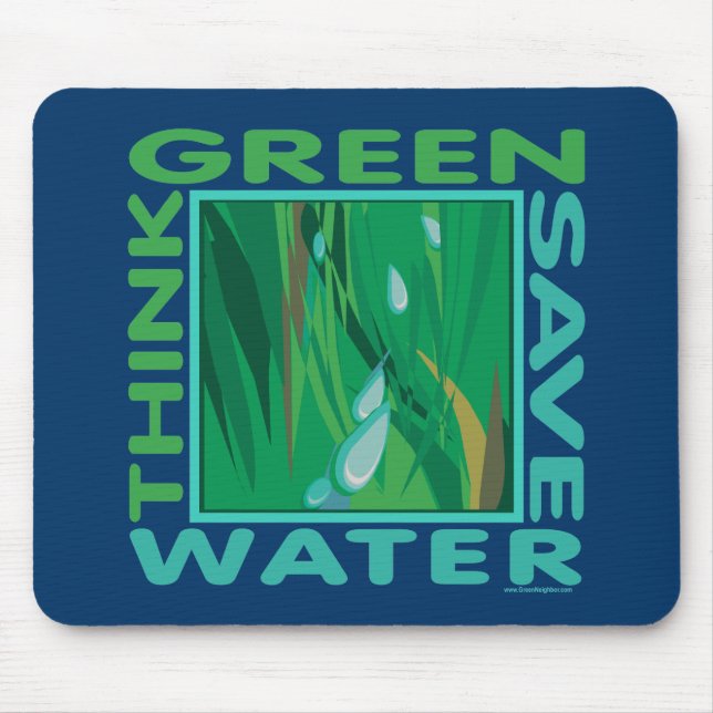 Mousepad Pense verde, Economize água (Frente)