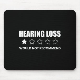 Mousepad Perda Auditiva Não Recomendaria