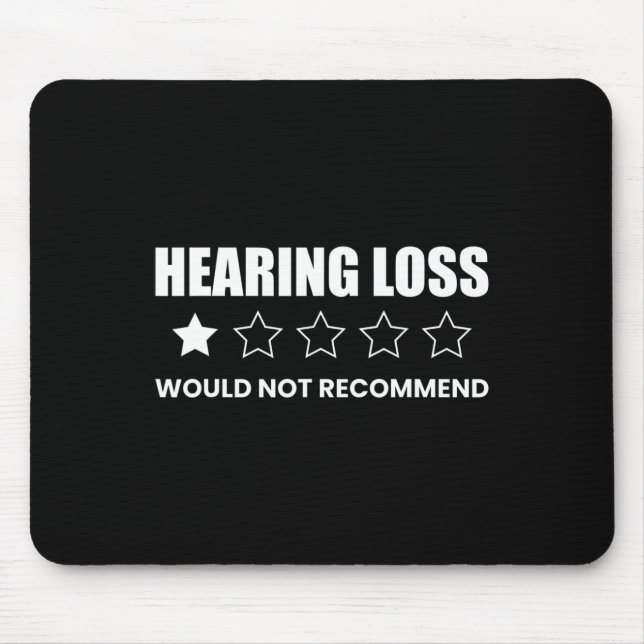 Mousepad Perda Auditiva Não Recomendaria  (Frente)