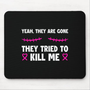 Mousepad Perderam-Me A Vida De Sobrevivente Do Câncer Da Ma