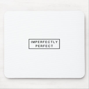Mousepad Perfeitamente imperfeito