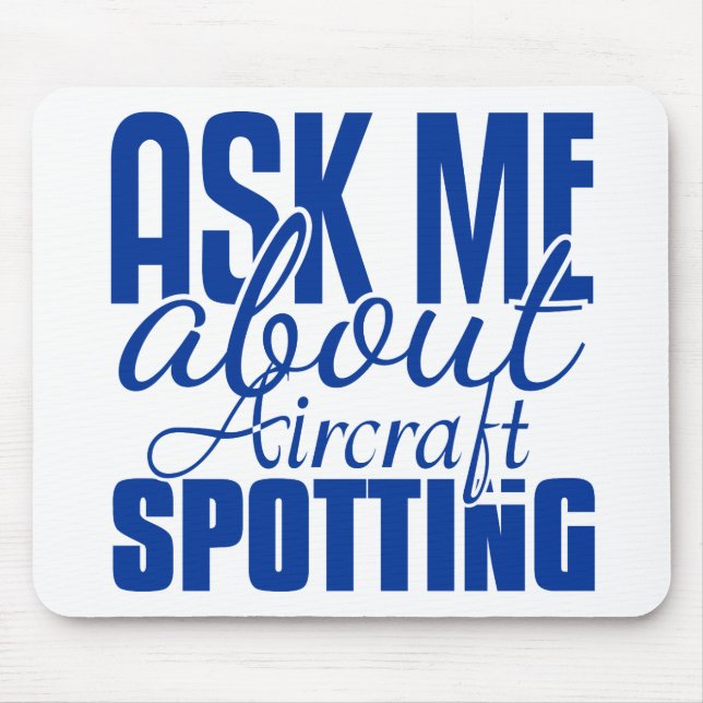 Mousepad Pergunte-Me Sobre A Busca De Aeronaves (Frente)