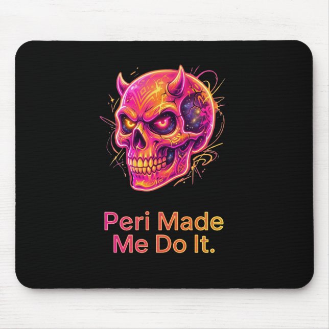 Mousepad Peri Me Fez Fazer Isso – Caveira Travessa de Neon (Frente)