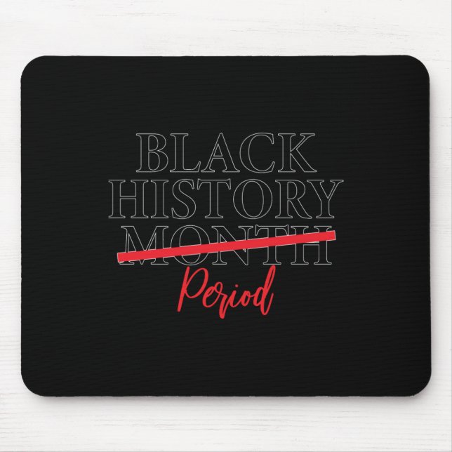 Mousepad Período do Mês do Histórico Preto (Frente)