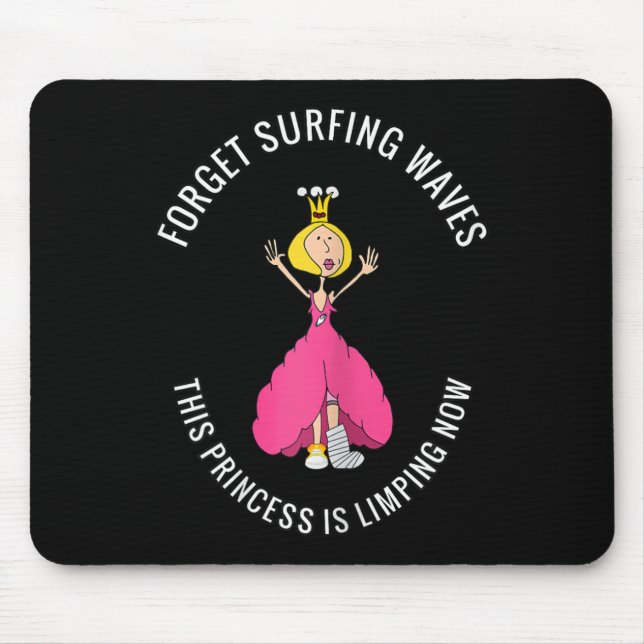 Mousepad Pernas Quebradas, Pé Quebrado Esqueça Ondas de Sur (Frente)