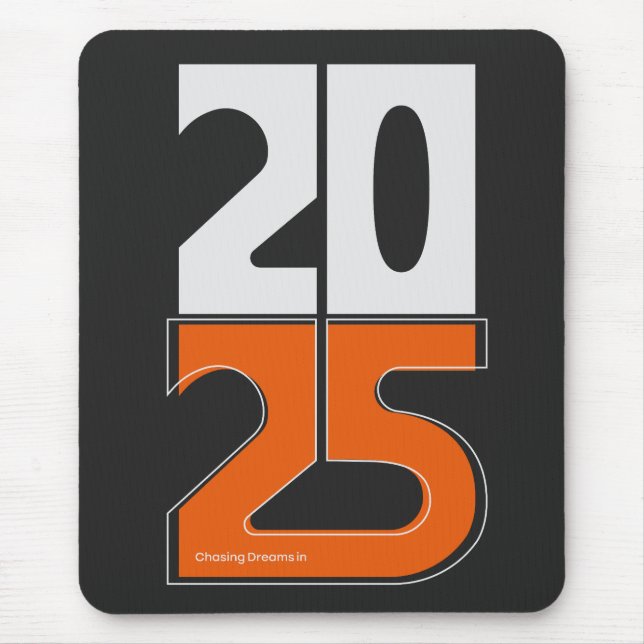 Mousepad Perseguir sonhos em 2025 (Frente)