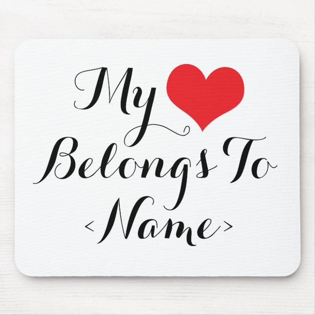 Mousepad Personalize Meu Coração Pertence A <Name> (Frente)
