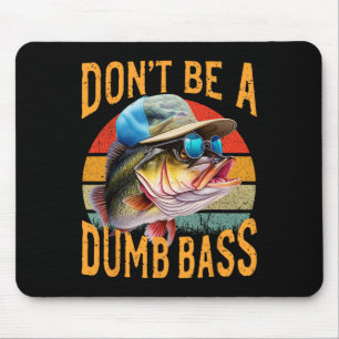 Mousepad Pesca-não seja burro B engraçado